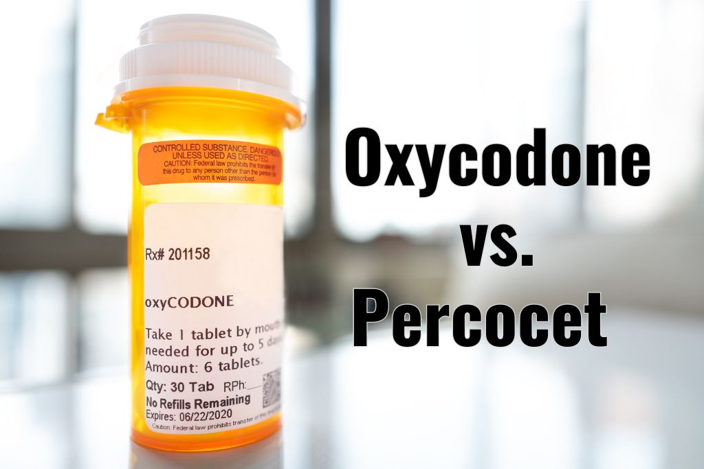 Percocet vs. Oxycodone: Key Differences & Risks Explained